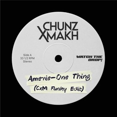 Amerie - One Thing (CxM Funky Edit)