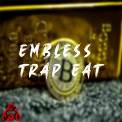 EmblessTrap  Beat [ANC Release]