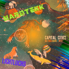 SAFE AND SOUND - Capital Cities (LIGHTLUCHS Hardtekk/Uptempo Edit)