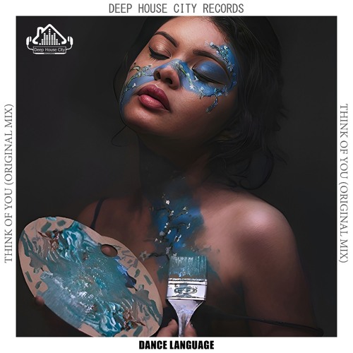Dance Language - Think of You [DeepHouseCity Records]