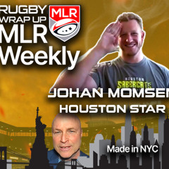 MLR WEEKLY:  Championship Special, Houston Star Johan Momsen, Opinion, Wendy Young on WER Legacy Cup