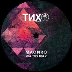 MAONRO - All You Need (Original Mix)