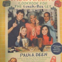 VIEW KINDLE PDF EBOOK EPUB Paula Deen's Cookbook For The Lunch-box Set by Paula H. De