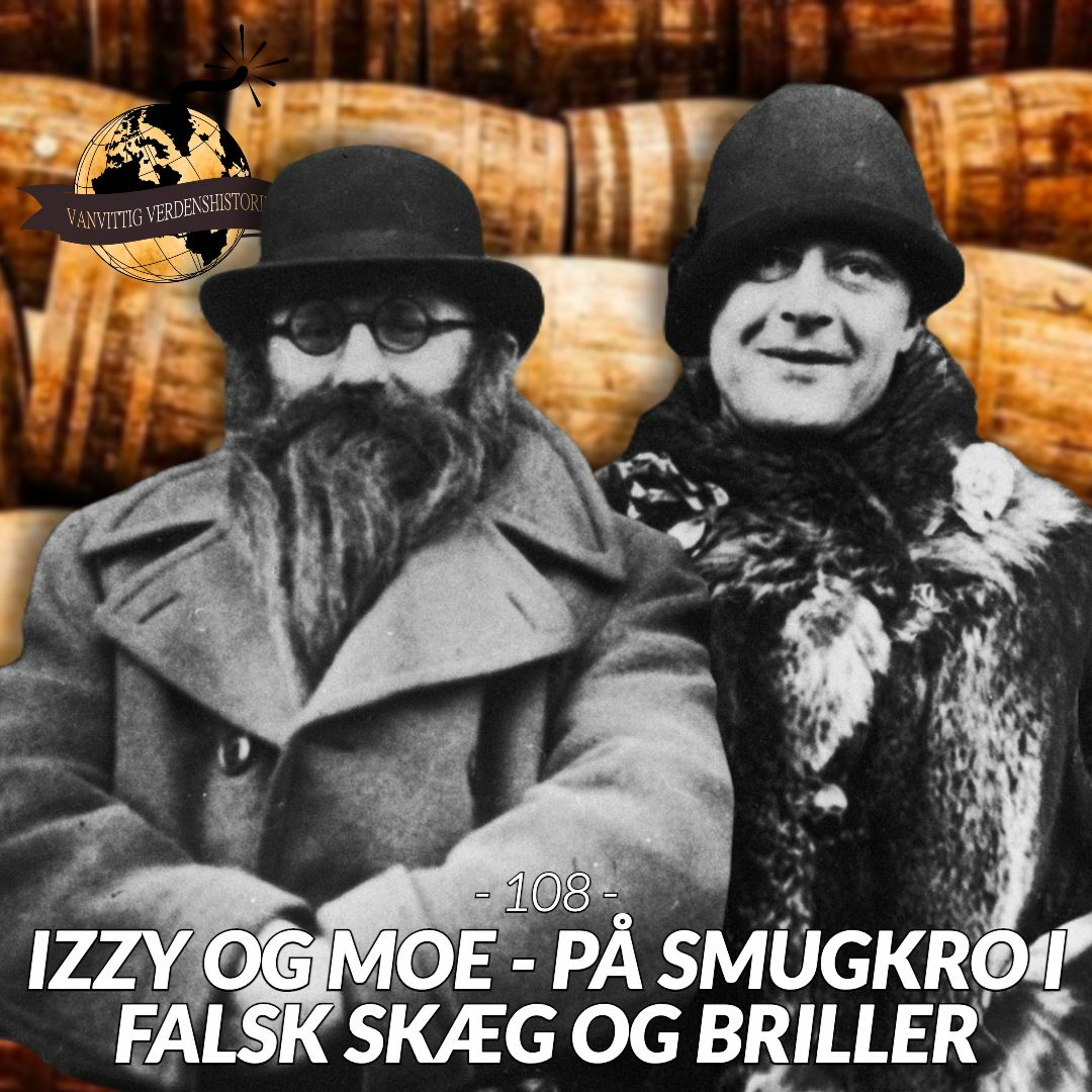 108: Izzy og Moe - På Smugkro i Falsk Briller! – Vanvittig Podcast – Podtail