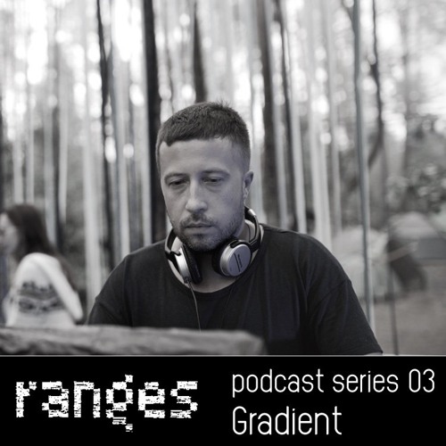 Ranges Podcast 03: Gradient