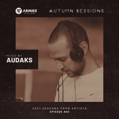 7 Armies Sessions / Episode #93 mixed by Audaks