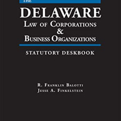 View KINDLE 🖋️ Delaware Law of Corporations & Business Organizations Statutory Deskb