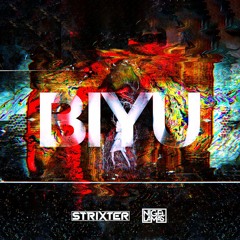 Strixter & Nigel Lamas - BIYU (Re-Upload)