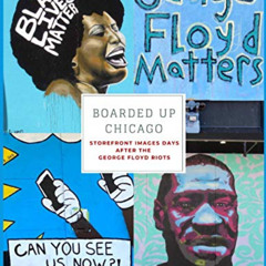 ACCESS PDF 📭 Boarded Up Chicago: Storefront Images Days After the George Floyd Riots