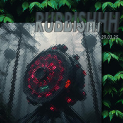 *Rubbishhh* l  Gathering 29.03.25