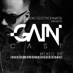 Gaincast 068 - Mixed By Sisko Electrofanatik