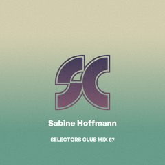 Selectors Club Mix 87 - Sabine Hoffmann