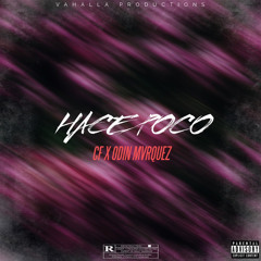 HACE POCO (FT. MVRQUEZ & ODIN)