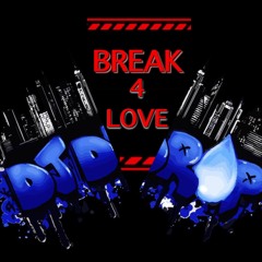 BREAK 4 LOVE (DIRTY) - DJ DROP