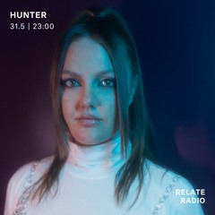 Hunter - Relate Radio, May 2024
