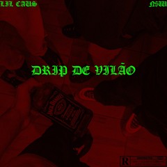 DRIP DE VILÃO - Lil Caus x NsW Mc Prod MonteCristo