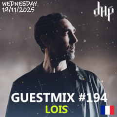 DHP GUESTMIX #194 - LOIS (FR)