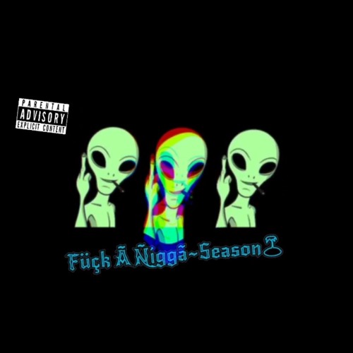 Fuck A Nigga~SeaSon