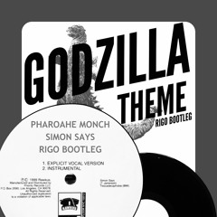 *GODZILLA THEME* Pharoahe Monch - Simon Says (RIGO BOOTLEG) [FREE DOWNLOAD]]