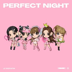 LE SSERAFIM - Perfect Night (NNTYSX Remix)