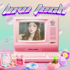 LOW TECH - Mixed by DJ ANNA