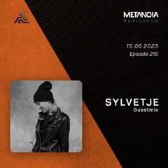 Metanoia pres. Sylvetje  [Exclusive Guestmix]