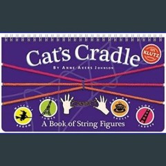 [Read Pdf] ⚡ Cat's Cradle (Klutz Activity Kit) 9.44" Length x 0.5" Width x 5.75" Height Full PDF