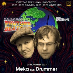 Meka b2b Drummer - Phuture Beats Show @ Bassdrive.com (25 November 2023) - D/L 👉 t.me/kosmosmusic