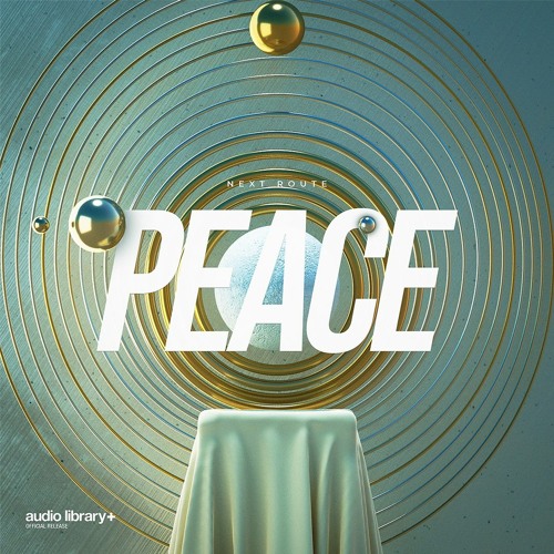 Peace — Next Route | Free Background Music | Audio Library Release