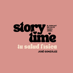 StoryTime José González: Tu salud física