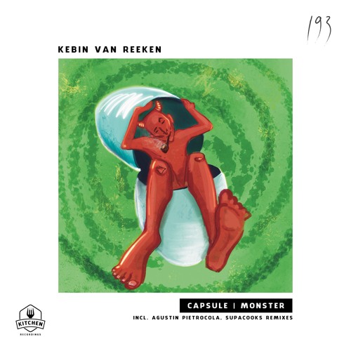 Kebin Van Reeken - Capsule | Monster (incl. Agustin Pietrocola, Supacooks remixes)