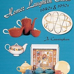 Read pdf Homer Laughlin China: 1940S & 1950s (A Schiffer Book for Collectors) by  Jo Cunningham