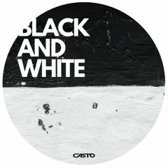CASTO - Black and White