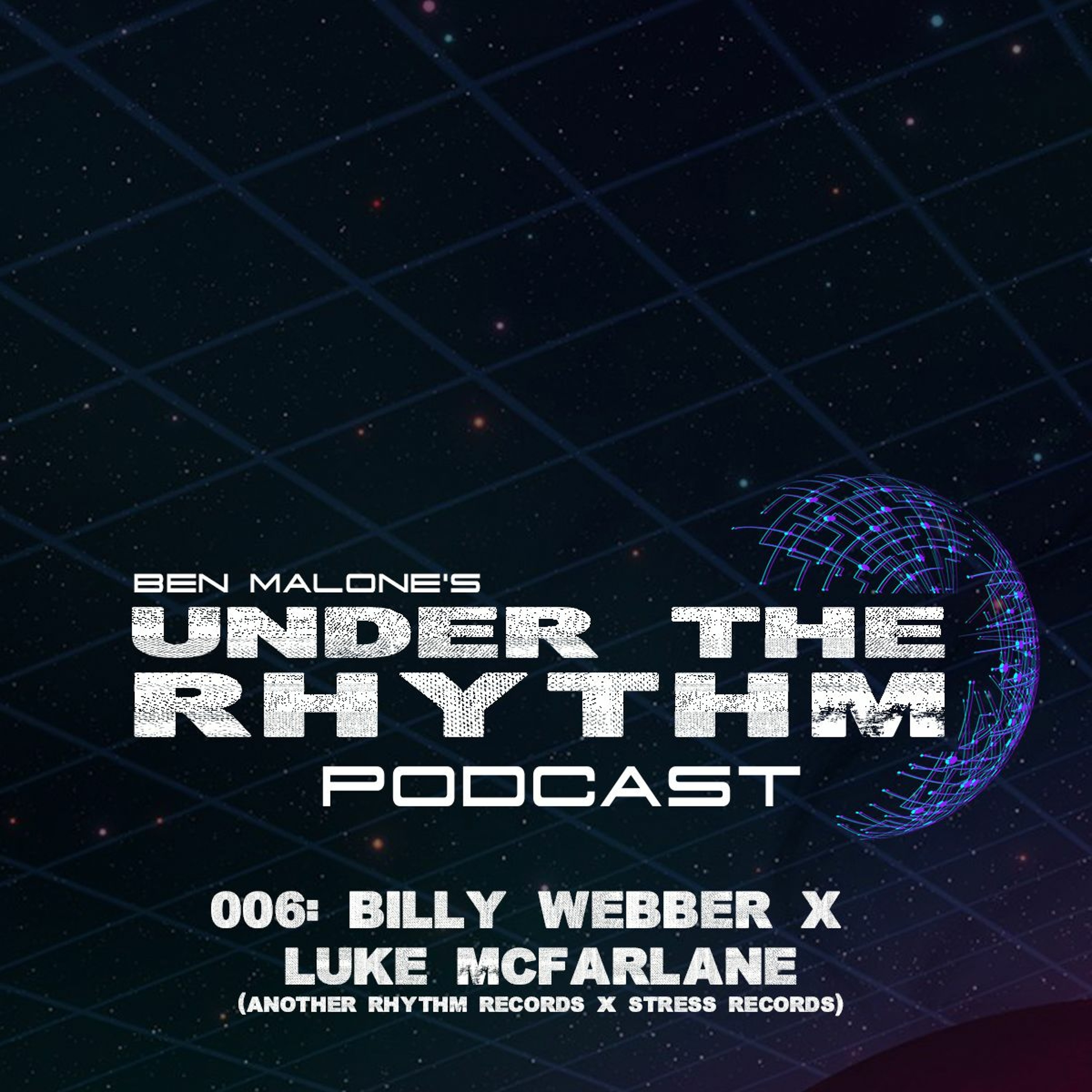 Ben Malone\'s Under The Rhythm Podcast