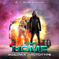 Come Home (Official RoadMix Pt.2) - Nailah Blackman x Skinny Fabulous x DSM x Marcus Williams