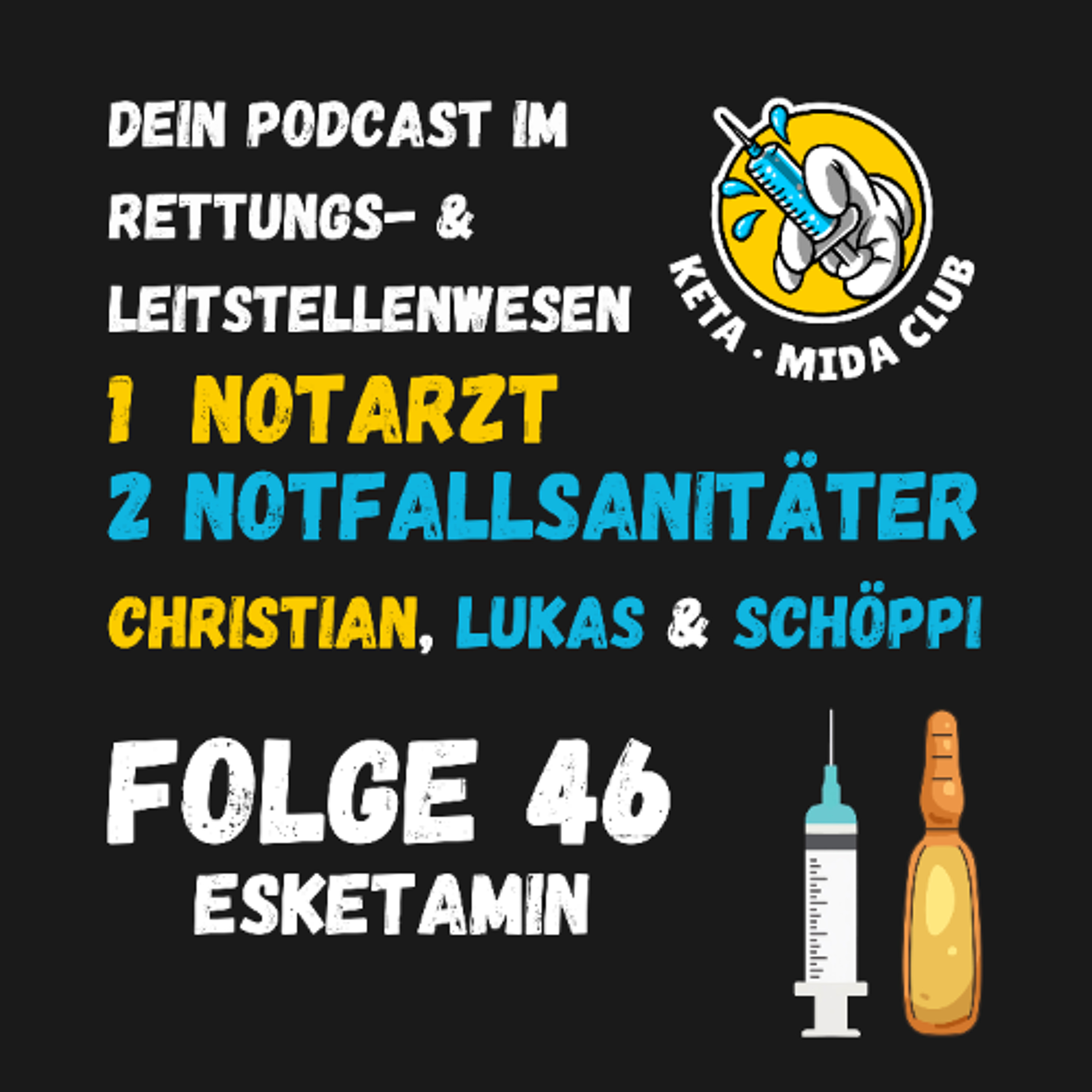 Folge 46 Kontrolle im Chaos – Was Esketamin in der Notfallmedizin so stark macht episode artwork