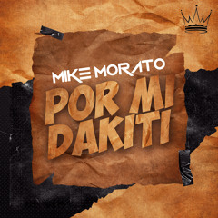 Por Mi Dakiti