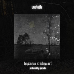 unstable w/killing art (horosha)
