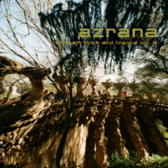 AZRANA - Through Thick And Trance Vol. 3