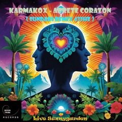 Karmakox - Abrete Corazon ( Sundari Remix 432Hz ) Live Sunnygarden