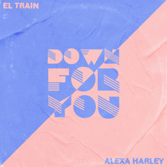 Down For You