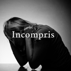 Incompris