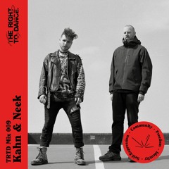 TRTD Mix 009: Kahn & Neek