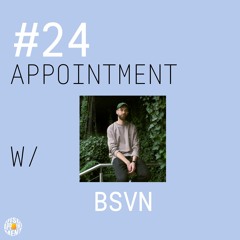 #24 APPOINTMENT W/ BSVN