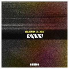 Sebastian Le Shuff - Daquiri