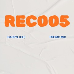 DARRYL (CH) - REC005 PROMO MIX