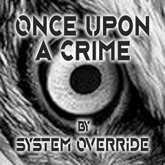 Once Upon a Crime  (Not Like Them)