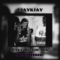 DJAYKJAY - BABY RIDDIM (ReMastered)