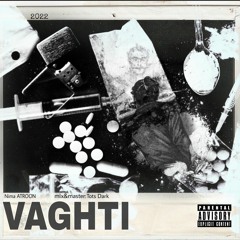 VAGHTI (2022) mixtape