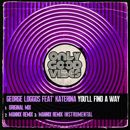George Loggos Feat. Katerina - You'll Find A Way (Mannix Remix) Snippet